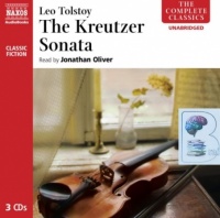 The Kreutzer Sonata written by Leo Tolstoy performed by Jonathan Oliver on Audio CD (Unabridged)